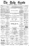 Daily Gazette for Middlesbrough Saturday 20 December 1873 Page 1