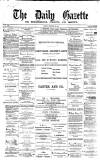 Daily Gazette for Middlesbrough Monday 29 December 1873 Page 1