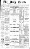 Daily Gazette for Middlesbrough Monday 09 March 1874 Page 1