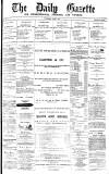 Daily Gazette for Middlesbrough Wednesday 01 April 1874 Page 1