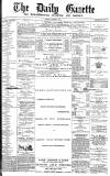 Daily Gazette for Middlesbrough Monday 05 October 1874 Page 1