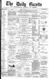 Daily Gazette for Middlesbrough Monday 12 October 1874 Page 1
