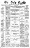 Daily Gazette for Middlesbrough Friday 22 January 1875 Page 1