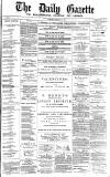 Daily Gazette for Middlesbrough Saturday 13 February 1875 Page 1