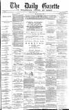 Daily Gazette for Middlesbrough Tuesday 08 June 1875 Page 1