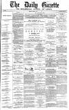 Daily Gazette for Middlesbrough Tuesday 22 June 1875 Page 1