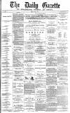 Daily Gazette for Middlesbrough Friday 02 July 1875 Page 1