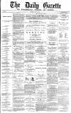 Daily Gazette for Middlesbrough Saturday 10 July 1875 Page 1