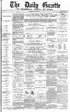 Daily Gazette for Middlesbrough Wednesday 28 July 1875 Page 1