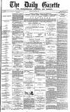 Daily Gazette for Middlesbrough Monday 16 August 1875 Page 1