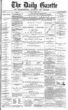 Daily Gazette for Middlesbrough Tuesday 26 October 1875 Page 1