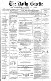 Daily Gazette for Middlesbrough Wednesday 12 January 1876 Page 1