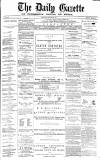 Daily Gazette for Middlesbrough Saturday 22 January 1876 Page 1