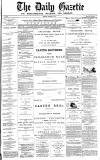 Daily Gazette for Middlesbrough Monday 13 March 1876 Page 1