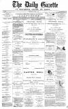 Daily Gazette for Middlesbrough Wednesday 15 March 1876 Page 1