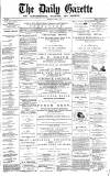 Daily Gazette for Middlesbrough Saturday 01 April 1876 Page 1