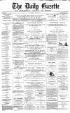 Daily Gazette for Middlesbrough Tuesday 04 April 1876 Page 1