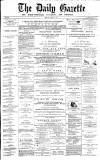 Daily Gazette for Middlesbrough Monday 10 April 1876 Page 1