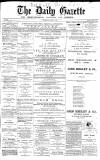 Daily Gazette for Middlesbrough Wednesday 12 April 1876 Page 1