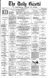 Daily Gazette for Middlesbrough Wednesday 14 June 1876 Page 1