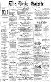Daily Gazette for Middlesbrough Friday 23 June 1876 Page 1