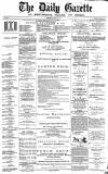 Daily Gazette for Middlesbrough Wednesday 05 July 1876 Page 1