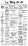 Daily Gazette for Middlesbrough Friday 14 July 1876 Page 1