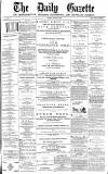 Daily Gazette for Middlesbrough Monday 28 August 1876 Page 1