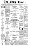Daily Gazette for Middlesbrough Wednesday 30 August 1876 Page 1