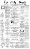 Daily Gazette for Middlesbrough Thursday 07 September 1876 Page 1