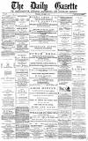 Daily Gazette for Middlesbrough Wednesday 29 November 1876 Page 1