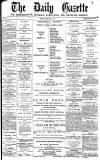 Daily Gazette for Middlesbrough Tuesday 20 February 1877 Page 1