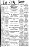 Daily Gazette for Middlesbrough Thursday 22 March 1877 Page 1