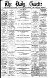 Daily Gazette for Middlesbrough Monday 09 April 1877 Page 1