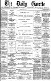 Daily Gazette for Middlesbrough Thursday 03 May 1877 Page 1