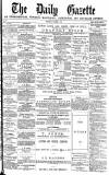 Daily Gazette for Middlesbrough Thursday 04 October 1877 Page 1