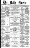 Daily Gazette for Middlesbrough Saturday 27 October 1877 Page 1