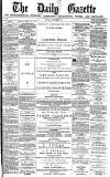 Daily Gazette for Middlesbrough Saturday 08 December 1877 Page 1