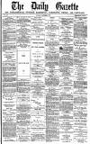 Daily Gazette for Middlesbrough Saturday 29 December 1877 Page 1