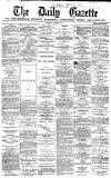 Daily Gazette for Middlesbrough Wednesday 02 January 1878 Page 1