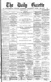 Daily Gazette for Middlesbrough Thursday 17 January 1878 Page 1