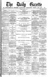Daily Gazette for Middlesbrough Thursday 24 January 1878 Page 1