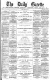 Daily Gazette for Middlesbrough Friday 08 February 1878 Page 1