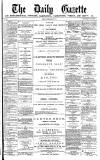 Daily Gazette for Middlesbrough Friday 22 February 1878 Page 1