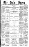 Daily Gazette for Middlesbrough Saturday 23 February 1878 Page 1