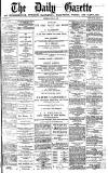 Daily Gazette for Middlesbrough Thursday 11 April 1878 Page 1