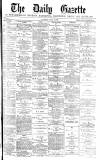 Daily Gazette for Middlesbrough Tuesday 02 July 1878 Page 1
