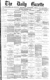 Daily Gazette for Middlesbrough Thursday 12 September 1878 Page 1