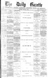 Daily Gazette for Middlesbrough Monday 07 October 1878 Page 1