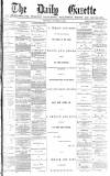 Daily Gazette for Middlesbrough Tuesday 08 October 1878 Page 1